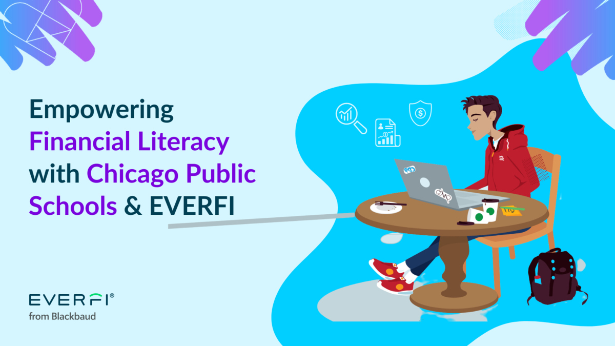 Empowering Financial Literacy with Chicago Public Schools & EVERFI