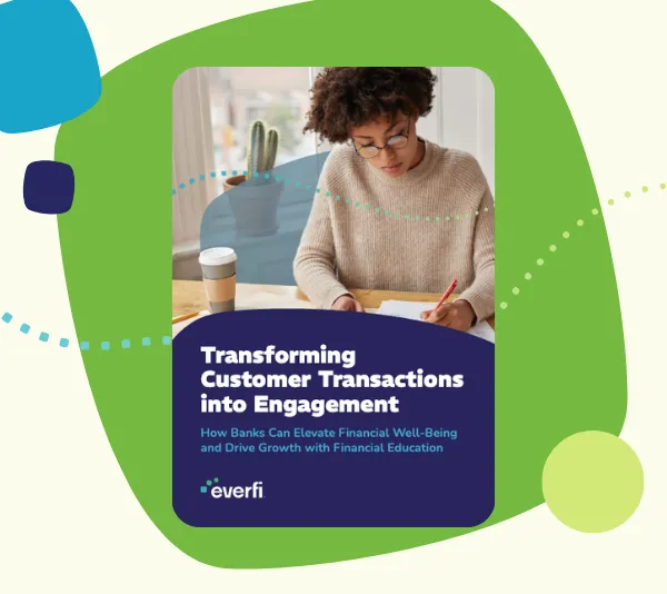 Preview image of report: "Transforming Customer Transactions into Engagement How Banks Can Elevate Financial Well-Being and Drive Growth with Financial Education"