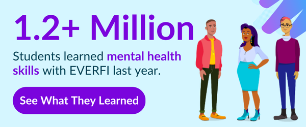 1.2+ million students learned mental health skills with EVERFI last year. See what they learned!