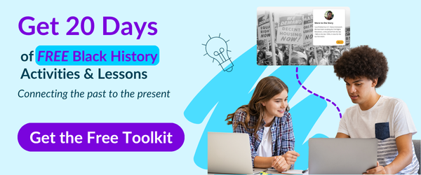 Image of students learning Black History, promoting free K–12 Black History toolkit and 20 days of lessons.