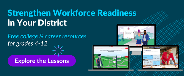 Free college and career readiness resources for grades 4–12 to support K–12 workforce education.