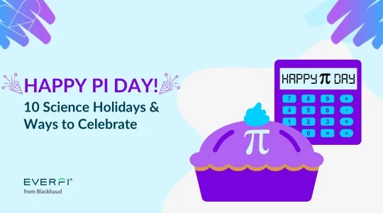 HAPPY PI DAY, 10 Science Holidays & Ways to Celebrate