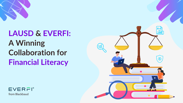 LAUSD & EVERFI - A Winning Collaboration for Financial Literacy